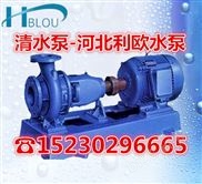 IS（R）150-125-250A-IS卧式离心泵IS（R）150-125-250A热水流程泵清水循环泵管道增压泵